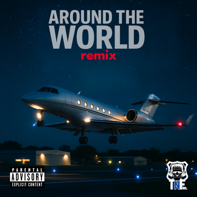 Around The World (REMIX) - TNF Inc.